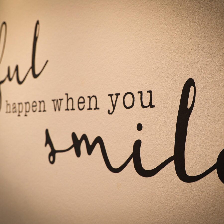 beautiful things happen when you smile
